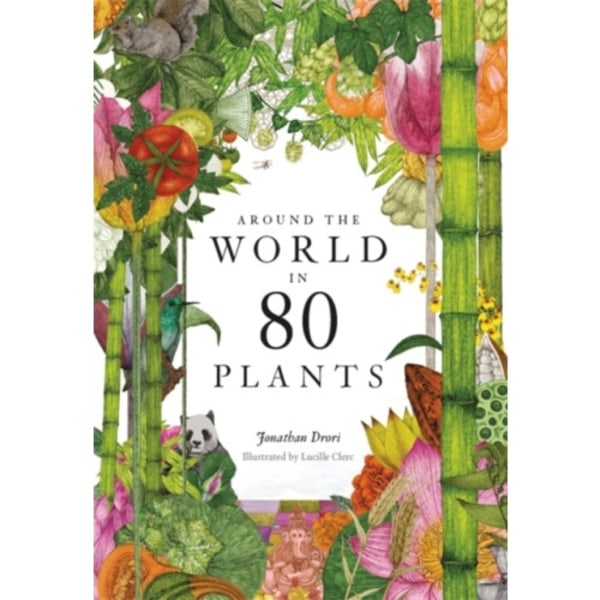 Around the World in 80 Plants (inbunden, eng)
