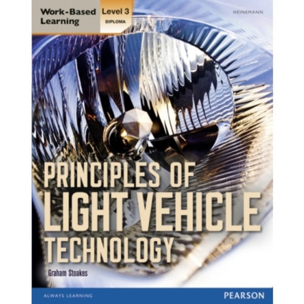 Level 3 Diploma Principles of Light Vehicle Technology Candidate handbook (häftad, eng)