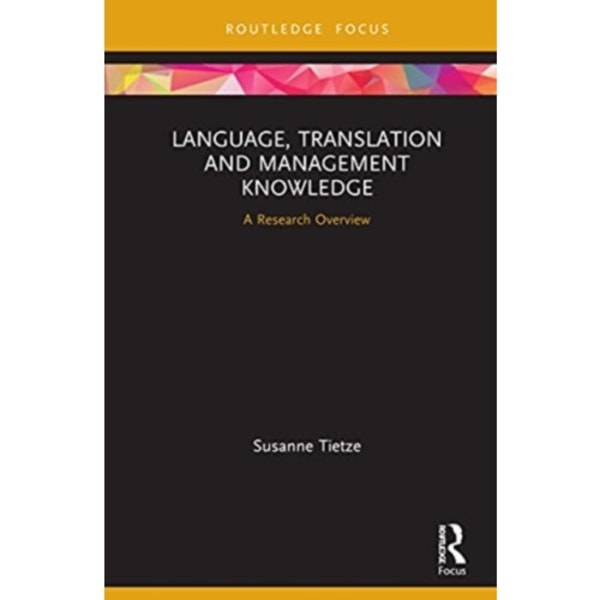 Language, Translation and Management Knowledge (inbunden, eng)