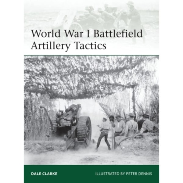 World War I Battlefield Artillery Tactics (häftad, eng)