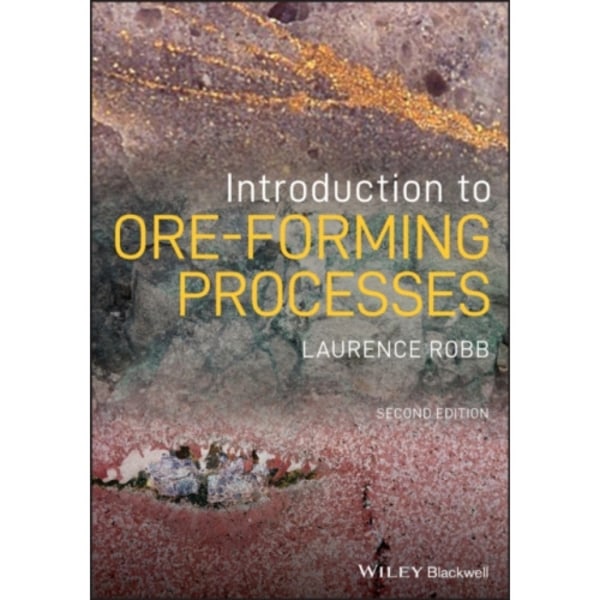 Introduction to Ore-Forming Processes (häftad, eng)