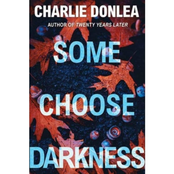 Some Choose Darkness (häftad, eng)