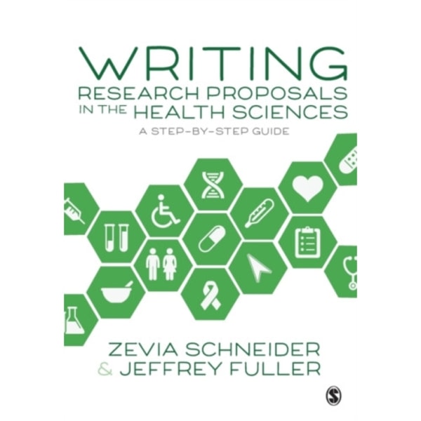 Writing Research Proposals in the Health Sciences (häftad, eng)