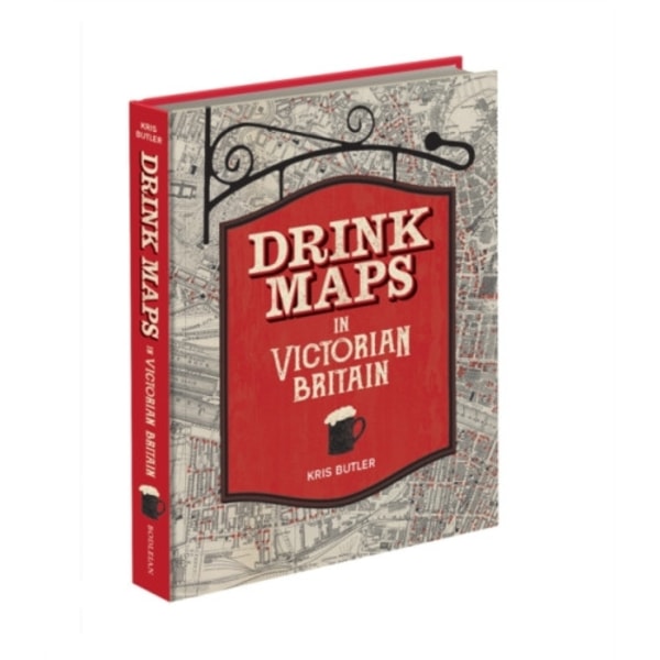 Drink Maps in Victorian Britain (inbunden, eng)