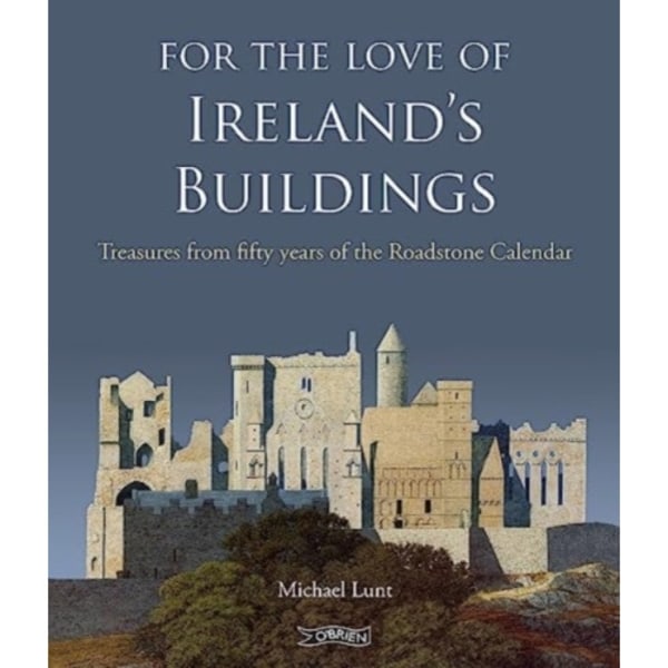 For The Love of Ireland's Buildings (inbunden, eng)