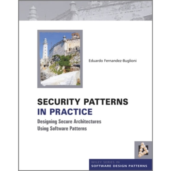 Security Patterns in Practice (inbunden, eng)