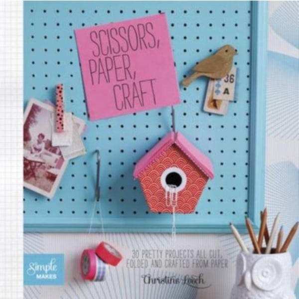 Scissors, Paper, Craft (häftad, eng)