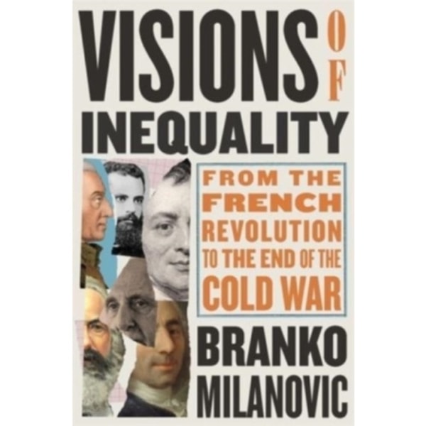 Visions of Inequality (inbunden, eng)