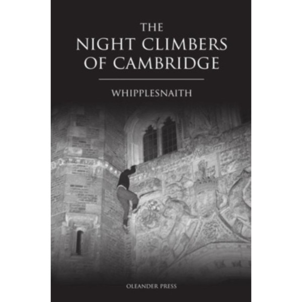 The Night Climbers of Cambridge (häftad, eng)