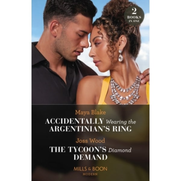 Accidentally Wearing The Argentinian's Ring / The Tycoon's Diamond Demand (häftad, eng)