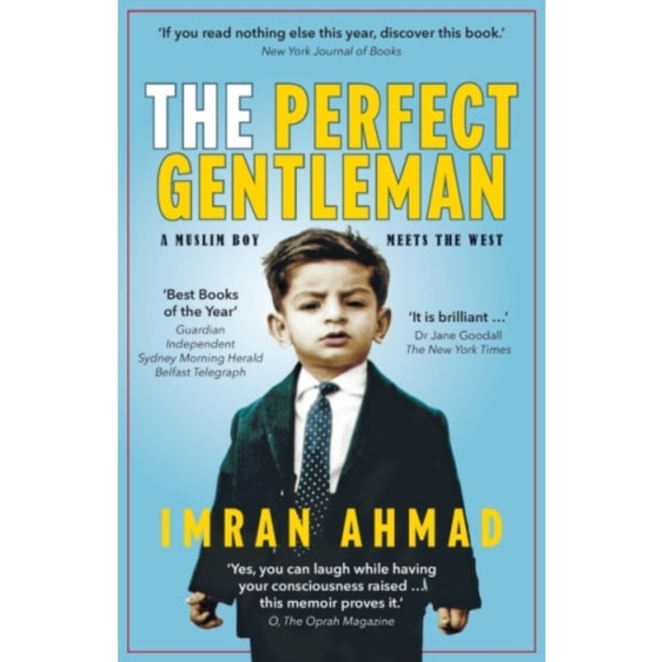 The Perfect Gentleman: a Muslim boy meets the West (häftad, eng)