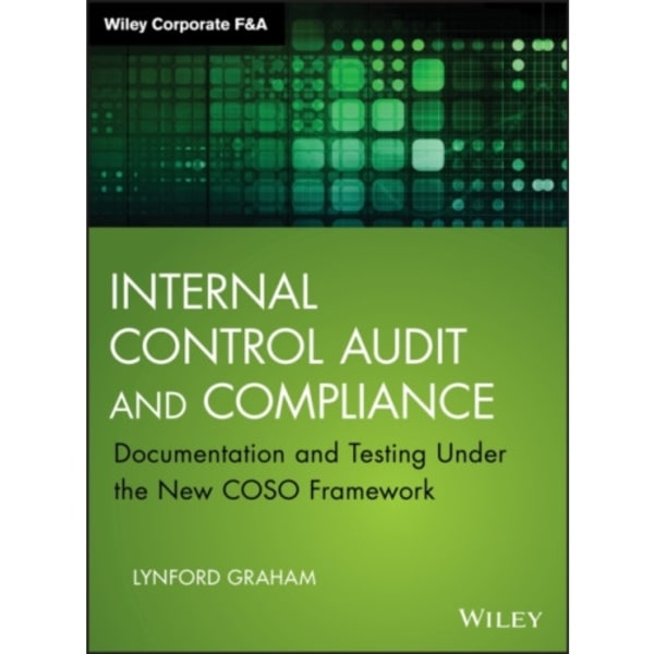 Internal Control Audit and Compliance (inbunden, eng)