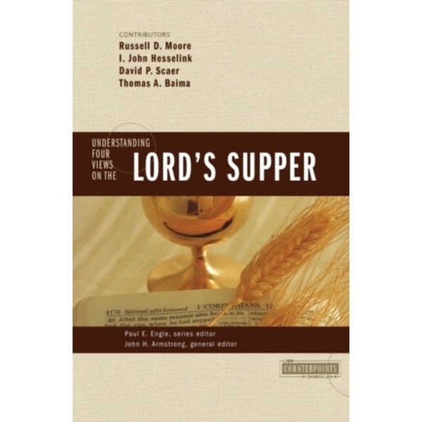Understanding Four Views on the Lord's Supper (häftad, eng)