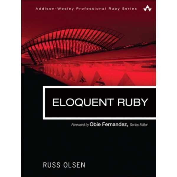 Eloquent Ruby (häftad, eng)