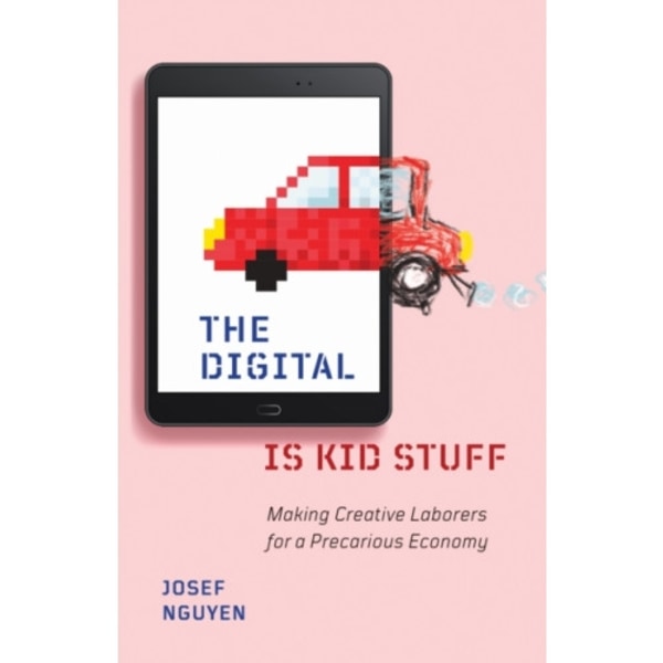 The Digital Is Kid Stuff (häftad, eng)