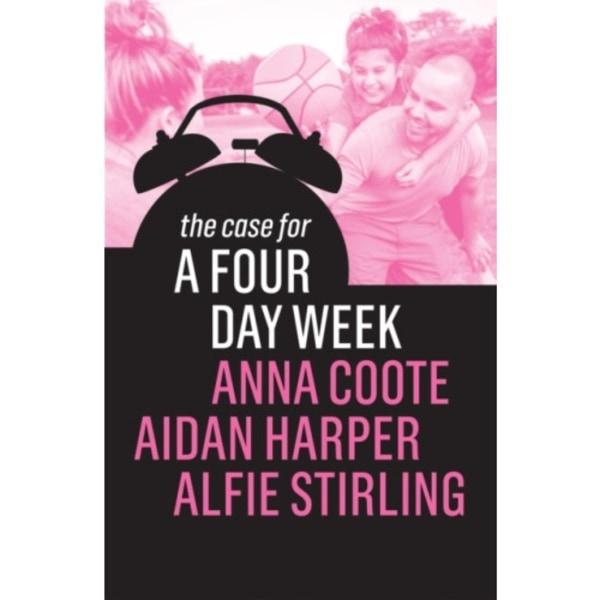 The Case for a Four Day Week (häftad, eng)