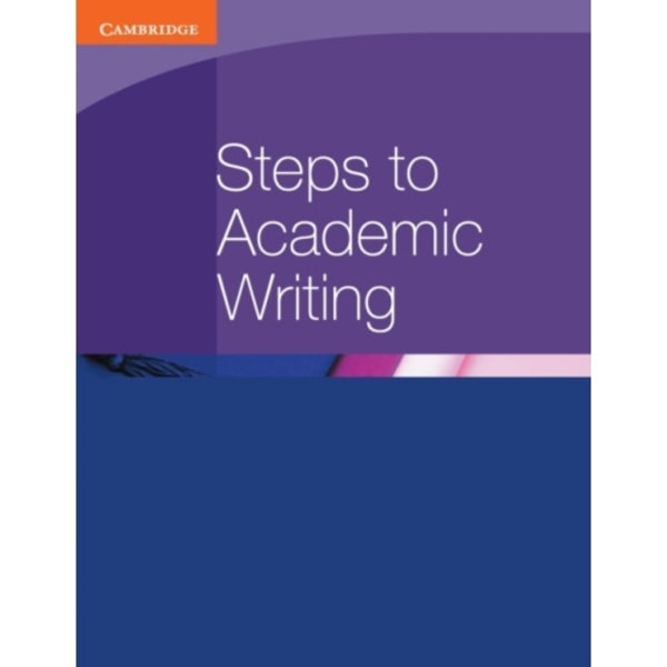 Steps to Academic Writing (häftad, eng)