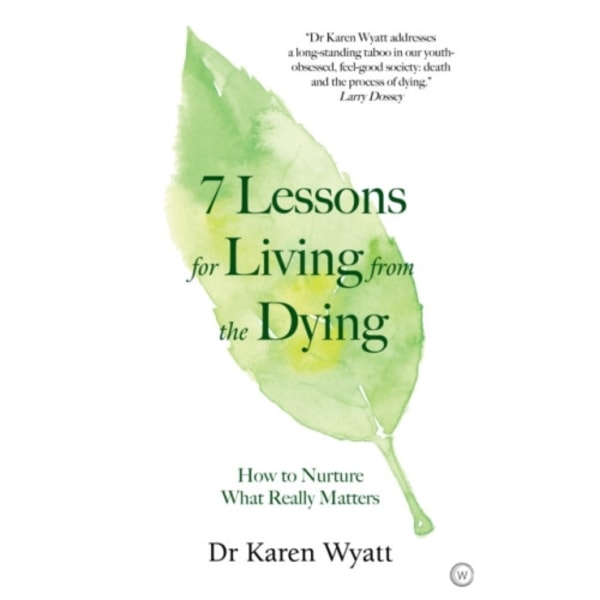 7 Lessons on Living from the Dying (häftad, eng)