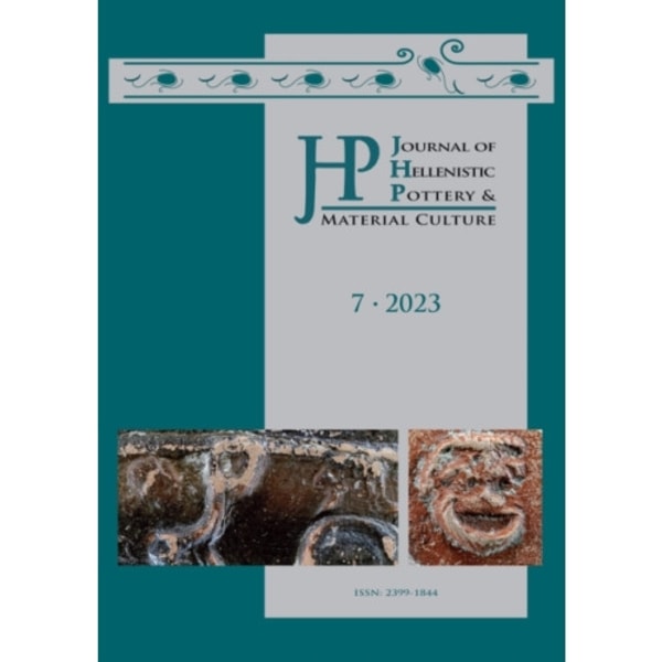 Journal of Hellenistic Pottery and Material Culture Volume 7 2023 (häftad, eng)