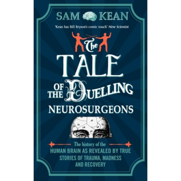 The Tale of the Duelling Neurosurgeons (häftad, eng)