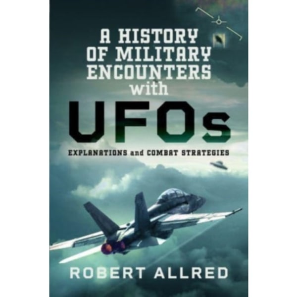 A History of Military Encounters with UFOs (inbunden, eng)
