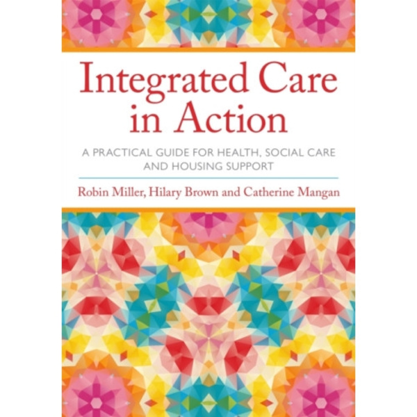 Integrated Care in Action (häftad, eng)