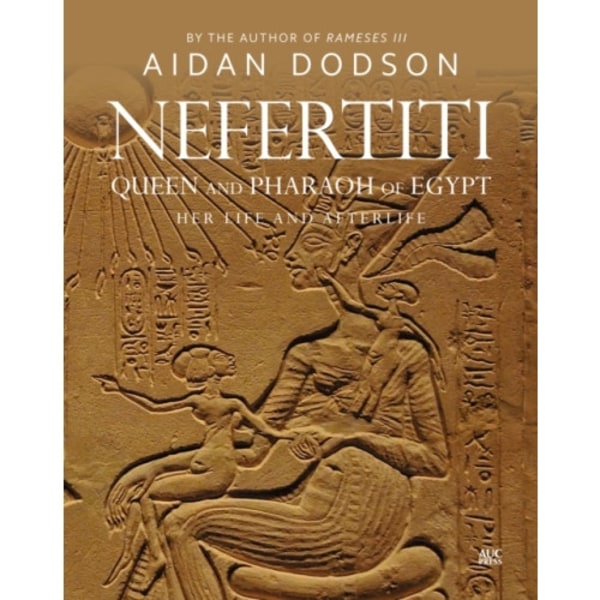Nefertiti, Queen and Pharaoh of Egypt (inbunden, eng)