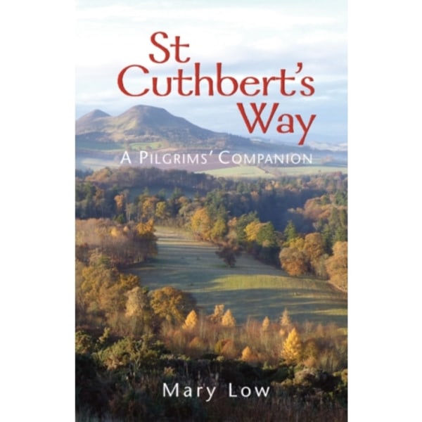St Cuthbert's Way - 2019 edition (häftad, eng)