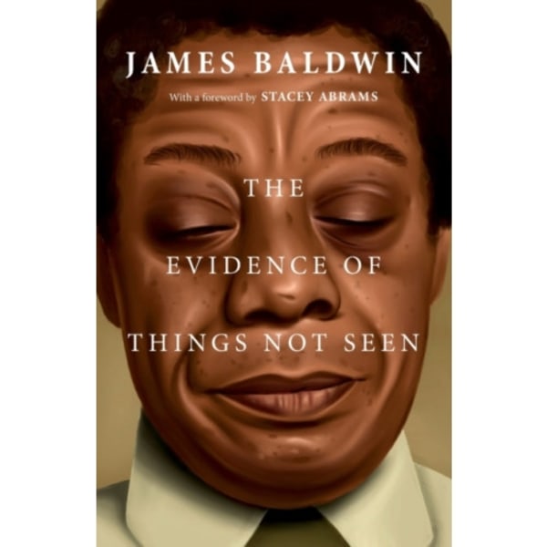 The Evidence of Things Not Seen (häftad, eng)