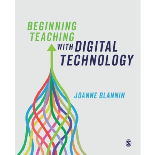 Beginning Teaching with Digital Technology (häftad, eng)