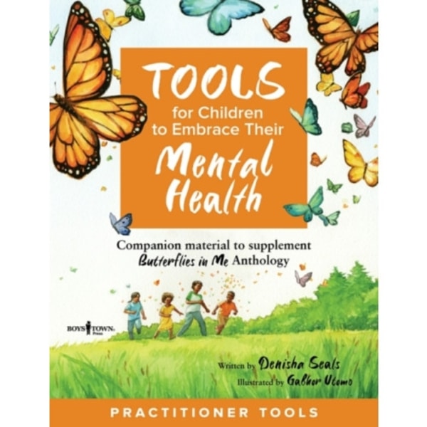 Tools for Children to Embrace Their Mental Health Practitioner Guide (häftad, eng)
