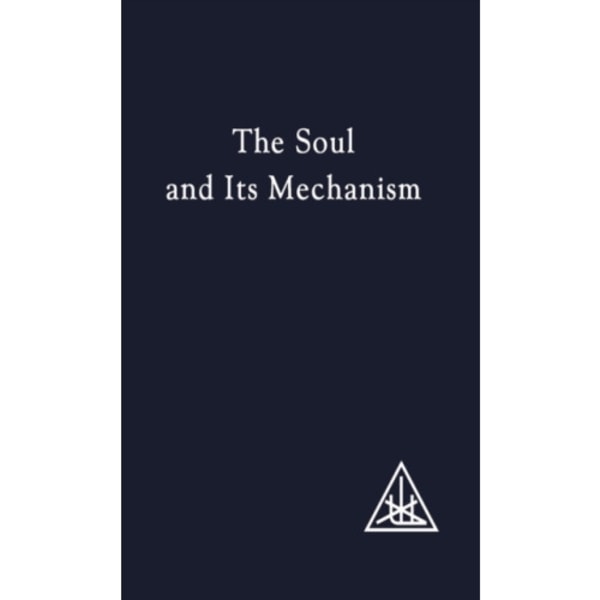 The Soul and its Mechanism (häftad, eng)
