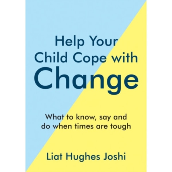 Help Your Child Cope with Change (häftad, eng)