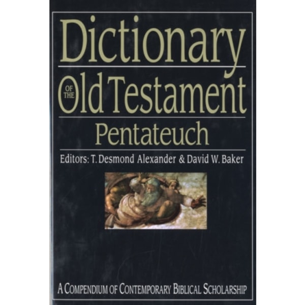 Dictionary of the Old Testament: Pentateuch (inbunden, eng)