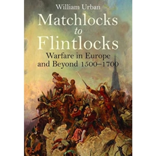 Matchlocks to Flintlocks (häftad, eng)