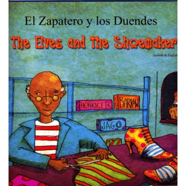 The Elves and the Shoemaker (English/Spanish) (häftad, eng)