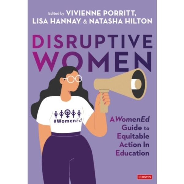 Disruptive Women: A WomenEd Guide to Equitable Action in Education (häftad, eng)