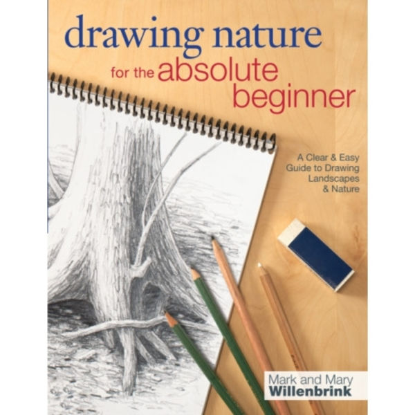 Drawing Nature for the Absolute Beginner (häftad, eng)