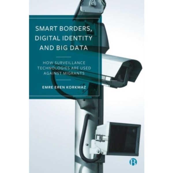 Smart Borders, Digital Identity and Big Data (inbunden, eng)