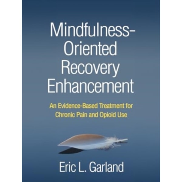 Mindfulness-Oriented Recovery Enhancement (häftad, eng)