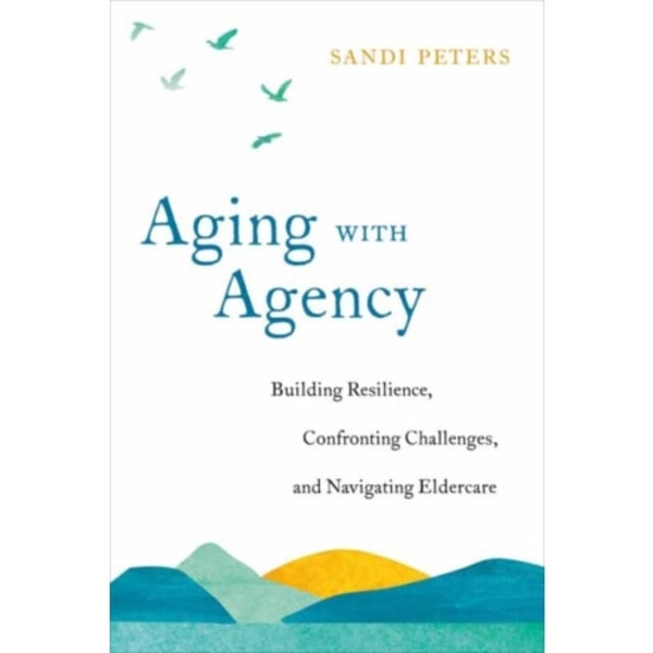 Aging with Agency (häftad, eng)