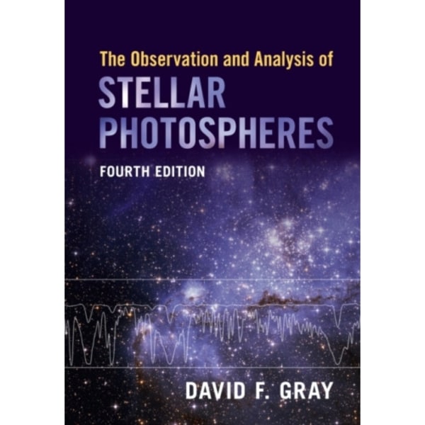 The Observation and Analysis of Stellar Photospheres (häftad, eng)