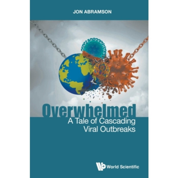 Overwhelmed: A Tale Of Cascading Viral Outbreaks (häftad, eng)
