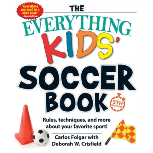 The Everything Kids' Soccer Book, 5th Edition (häftad, eng)