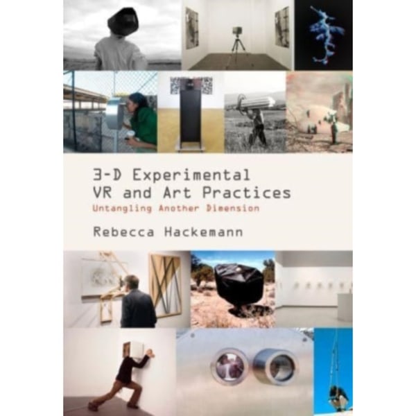 3-D Experimental VR and Art Practices (häftad, eng)