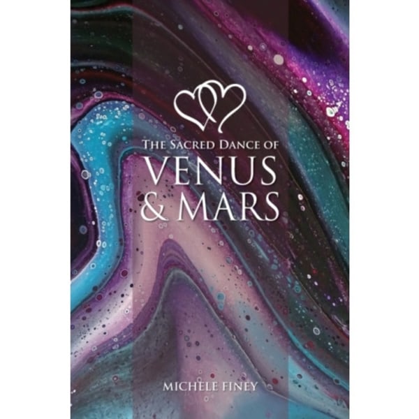 Sacred Dance of Venus and Mars (häftad, eng)