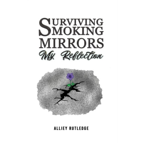 Surviving Smoking Mirrors: My Reflection (häftad, eng)