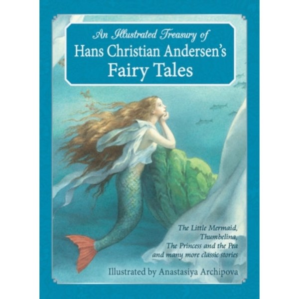 An Illustrated Treasury of Hans Christian Andersen's Fairy Tales (inbunden, eng)