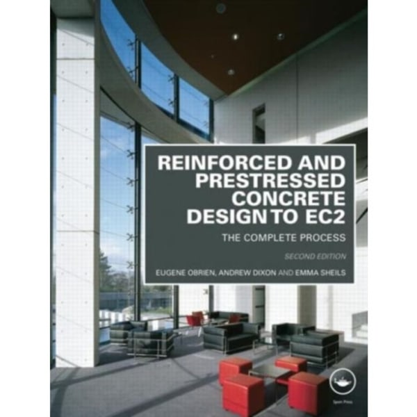 Reinforced and Prestressed Concrete Design to EC2 (häftad, eng)