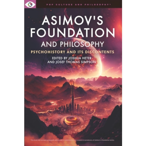 Asimov's Foundation and Philosophy (häftad, eng)